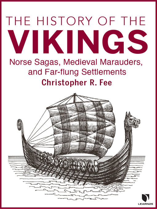 Title details for The History of the Vikings by Christopher R. Fee - Available
